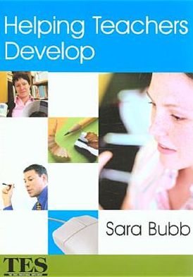 Helping Teachers Develop