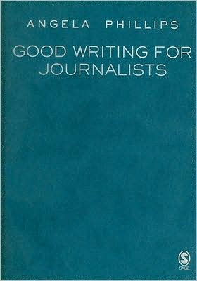 Good Writing for Journalists