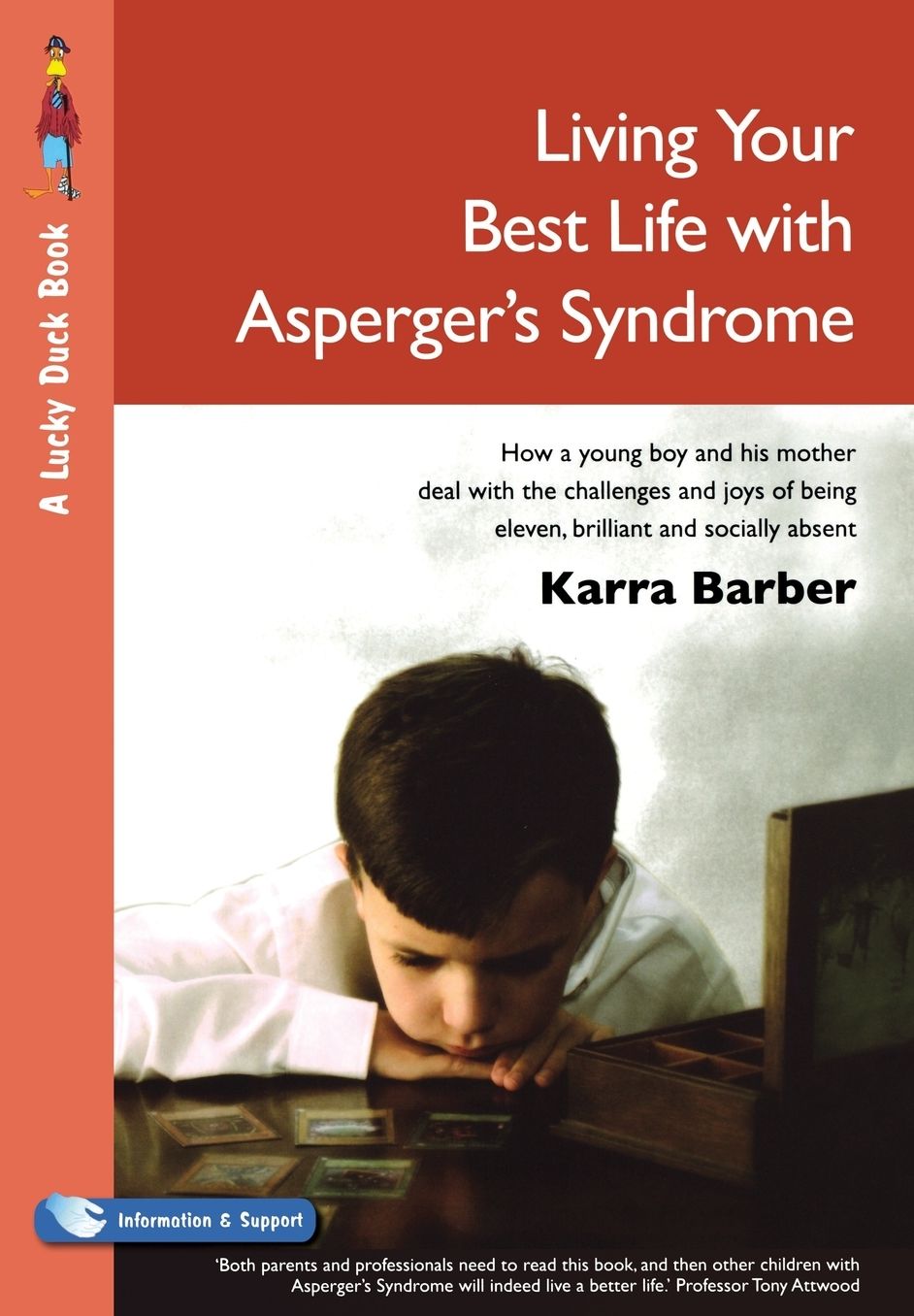 Living Your Best Life with Asperger's Syndrome: How a Young Boy and His Mother Deal with the Challenges and Joys of Being Eleven, Brilliant and Socially Absent