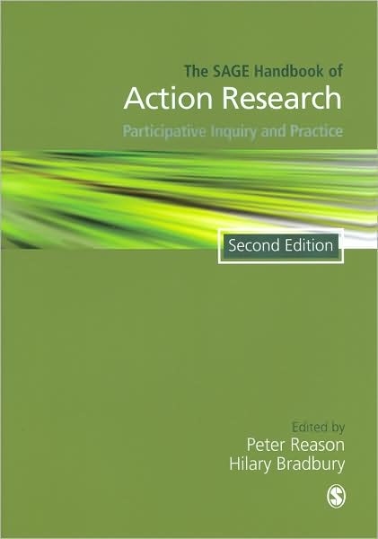 The SAGE Handbook of Action Research: Participative Inquiry and Practice