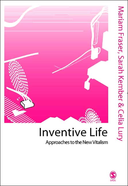 Inventive Life: Approaches to the New Vitalism