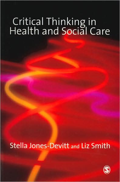 Critical Thinking in Health and Social Care