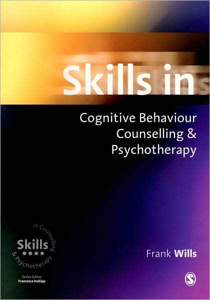 Skills in Cognitive Behaviour Counselling & Psychotherapy