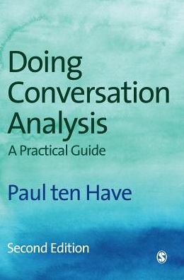 Doing Conversation Analysis