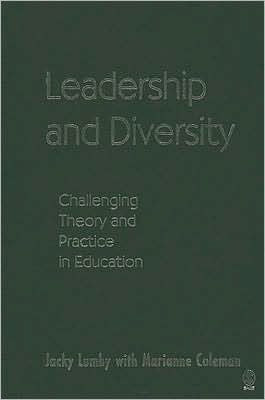 Leadership and Diversity: Challenging Theory and Practice in Education