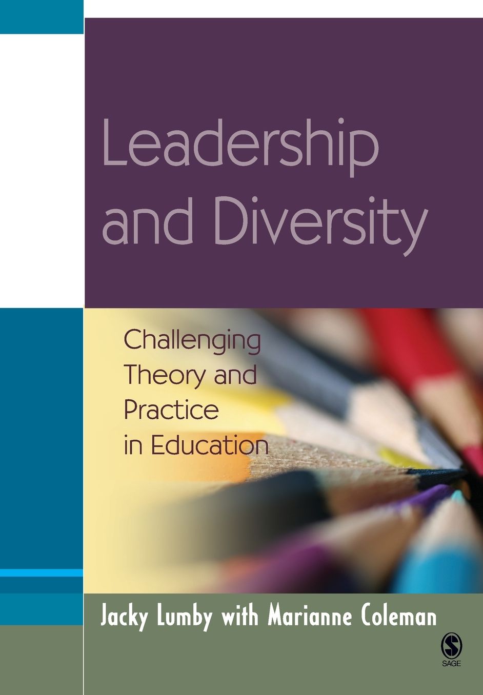 Leadership and Diversity: Challenging Theory and Practice in Education