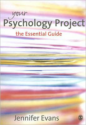 Your Psychology Project: The Essential Guide