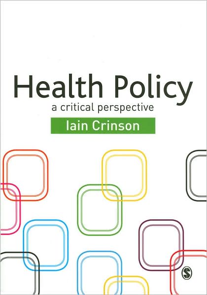 Health Policy: A Critical Perspective