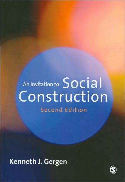 An Invitation to Social Construction