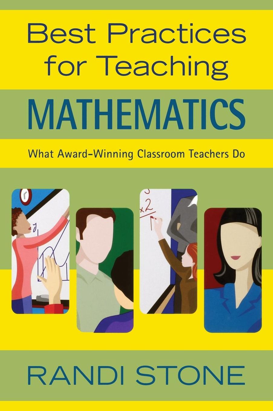 Best Practices for Teaching Mathematics: What Award-Winning Classroom Teachers Do