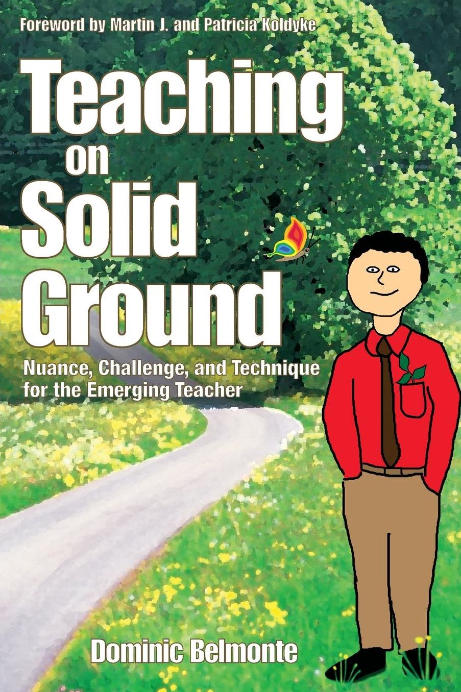 Teaching on Solid Ground: Nuance, Challenge, and Technique for the Emerging Teacher