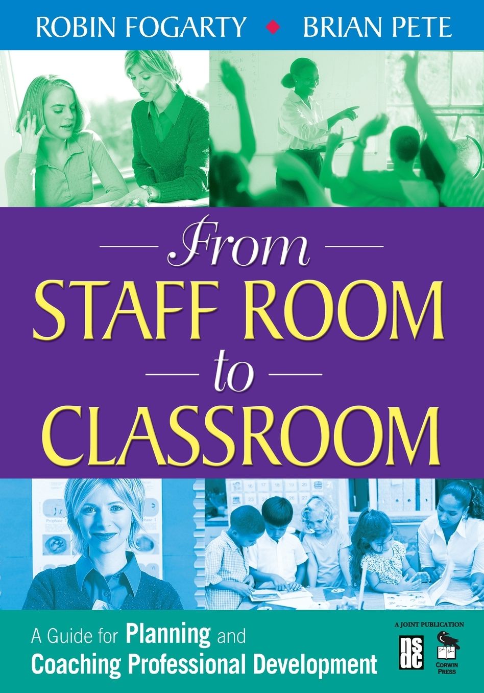 From Staff Room to Classroom: A Guide for Planning and Coaching Professional Development