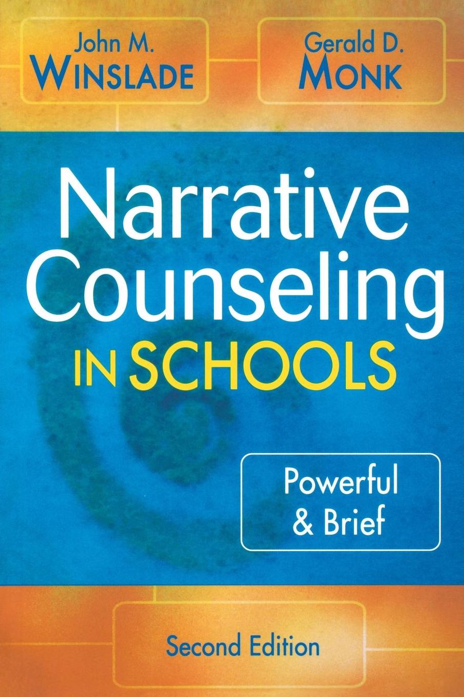 Narrative Counseling in Schools: Powerful & Brief (Second Edition)