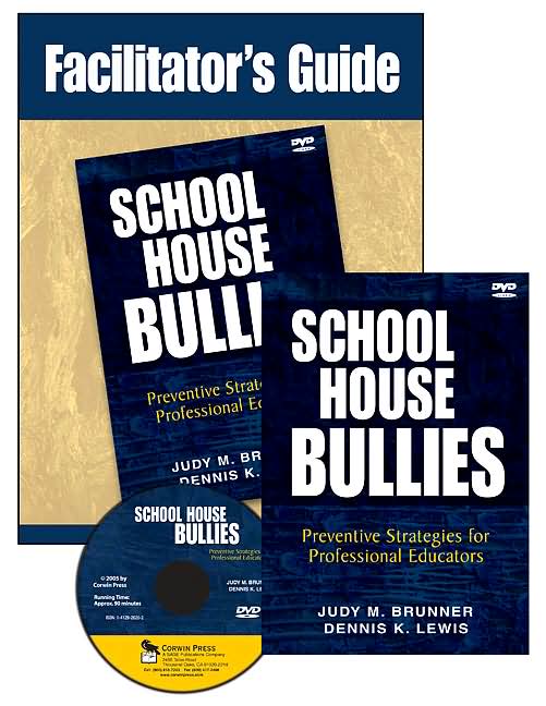 School House Bullies: Preventive Strategies for Professional Educators DVD and Facilitator's Guide
