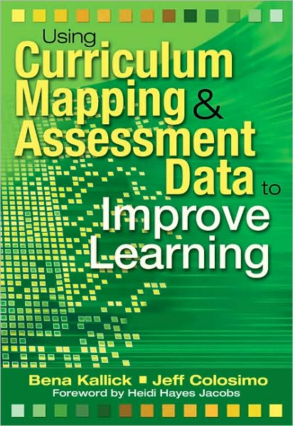 Using Curriculum Mapping and Assessment Data to Improve Learning