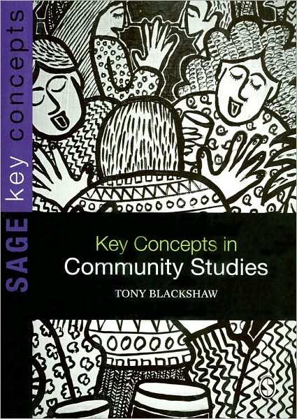 Key Concepts in Community Studies (Sage Key Concepts Series)