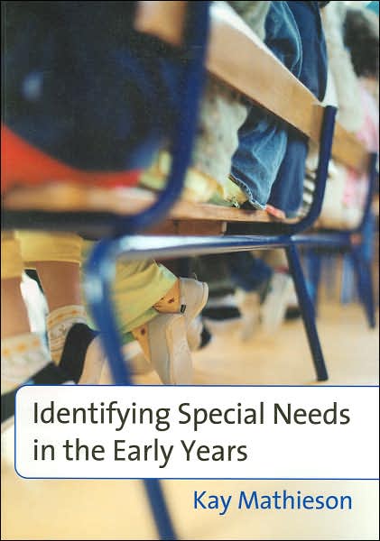Identifying Special Needs in the Early Years