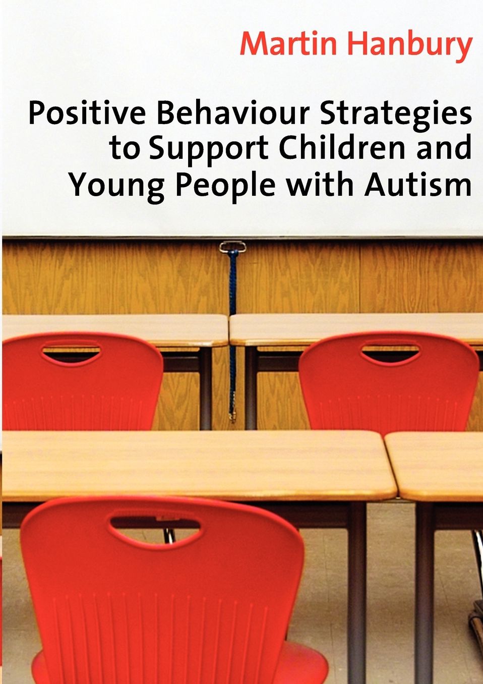Positive Behaviour Strategies to Support Children & Young People with Autism