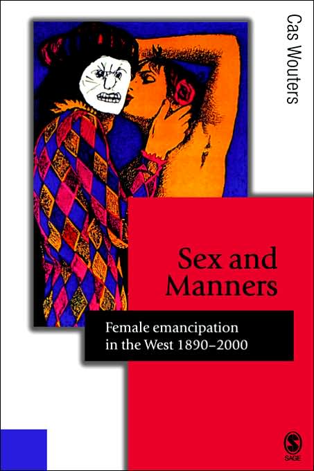 Sex and Manners: Female Emancipation in the West 1890 - 2000