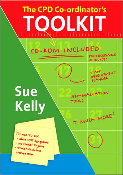 The CPD Co-ordinator's Toolkit: Training and Staff Development in Schools