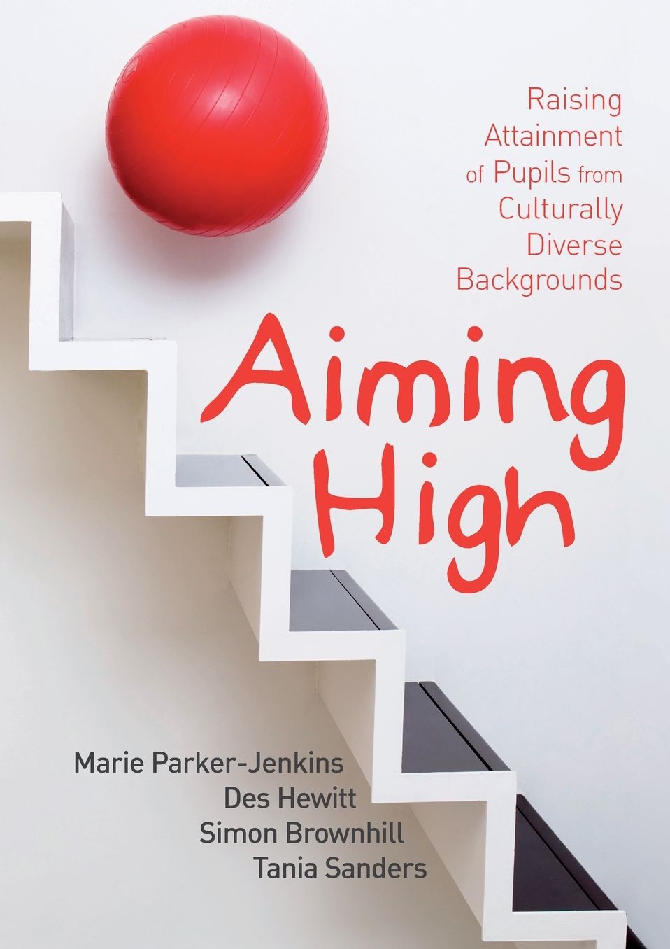 Aiming High: Raising Attainment of Pupils from Culturally-Diverse Backgrounds