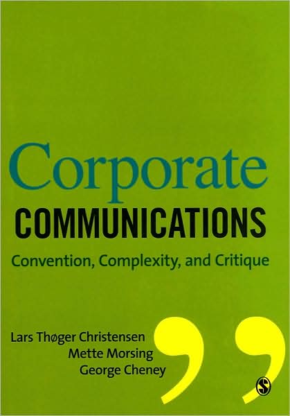 Corporate Communications: Convention, Complexity and Critique