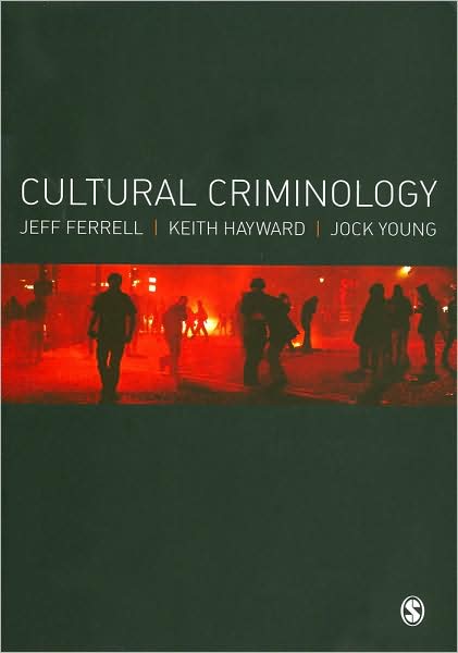 Cultural Criminology