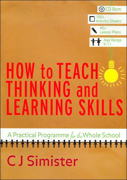 How to Teach Thinking and Learning Skills: A Practical Programme for the Whole School
