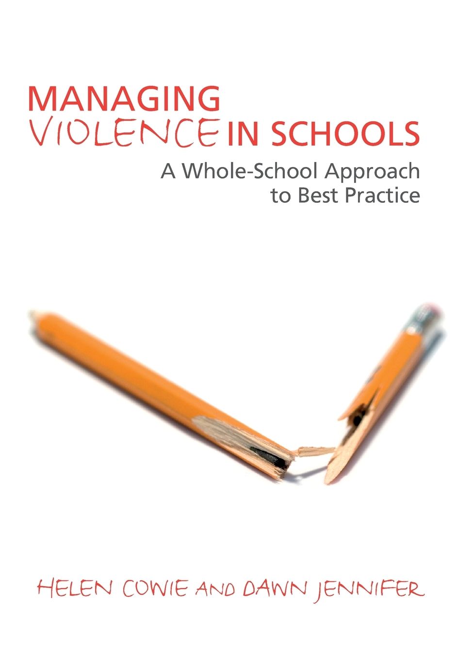Managing Violence in Schools: A Whole-School Approach to Best Practice
