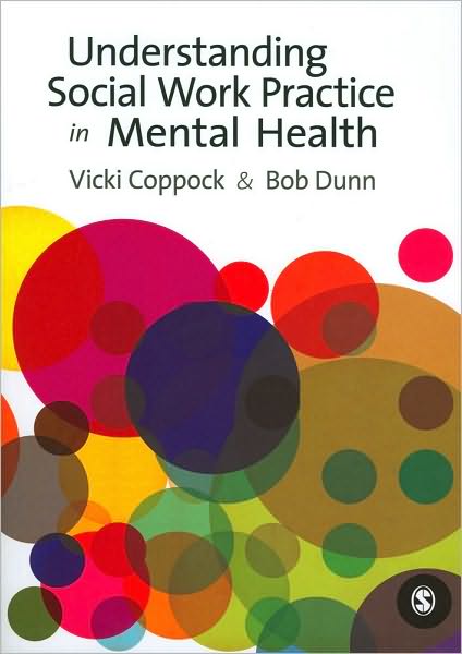 Understanding Social Work Practice in Mental Health