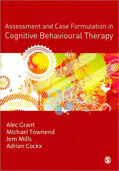 Assessment and Case Formulation in Cognitive Behavioural Therapy