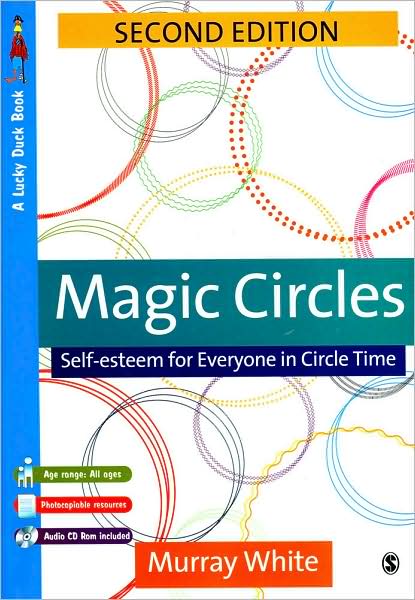 Magic Circles: Self-Esteem for Everyone in Circle Time, 2nd Edition (Lucky Duck Books Series)