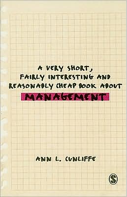 A Very Short, Fairly Interesting and Reasonably Cheap Book about Management