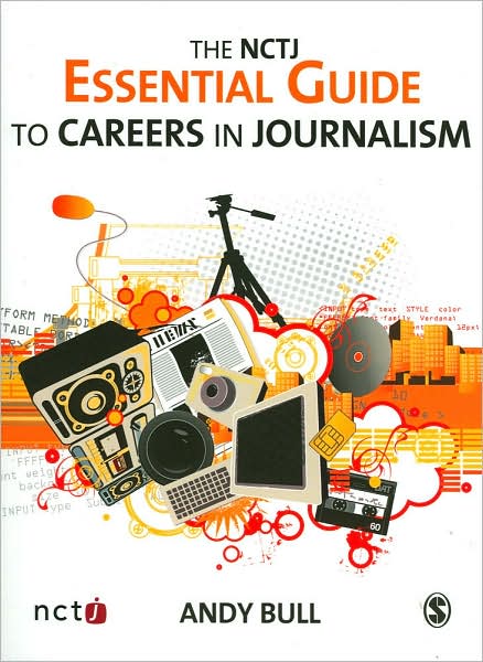 The NCTJ Essential Guide to Careers in Journalism
