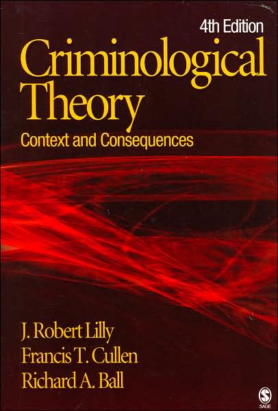 Criminological Theory: Context and Consequences