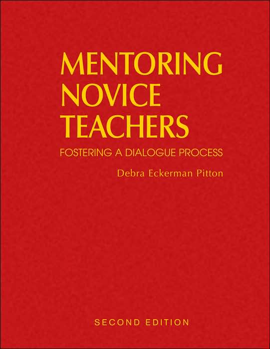 Mentoring Novice Teachers: Fostering a Dialogue Process