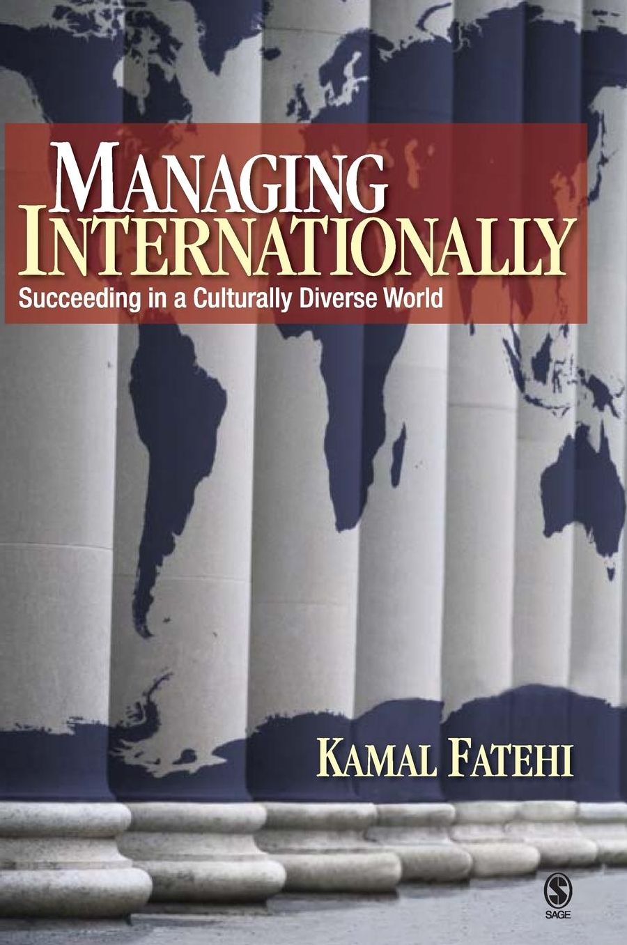 Managing Internationally: Succeeding in a Culturally Diverse World