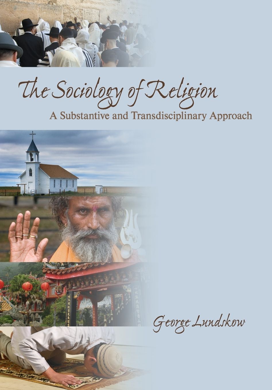 Sociology of Religion: A Substantive and Transdisciplinary Approach