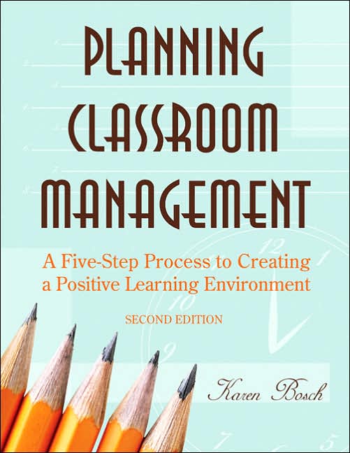 Planning Classroom Management: A Five-Step Process to Creating a Positive Learning Environment