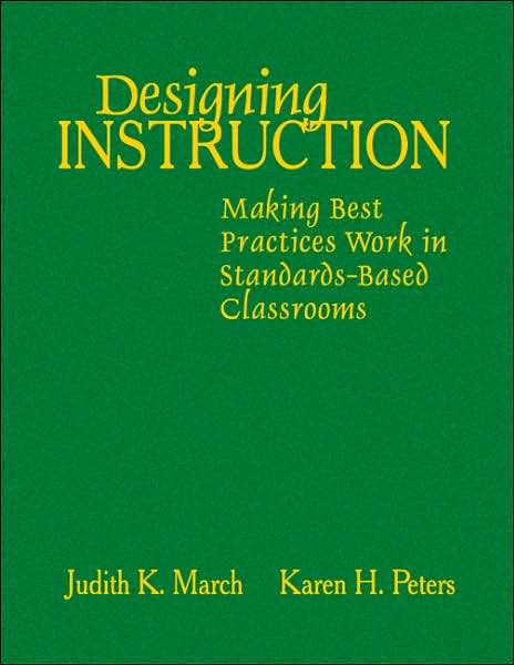 Designing Instruction: Making Best Practices Work in Standards-Based Classrooms