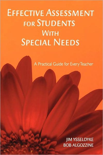 Effective Assessment for Students With Special Needs: A Practical Guide for Every Teacher