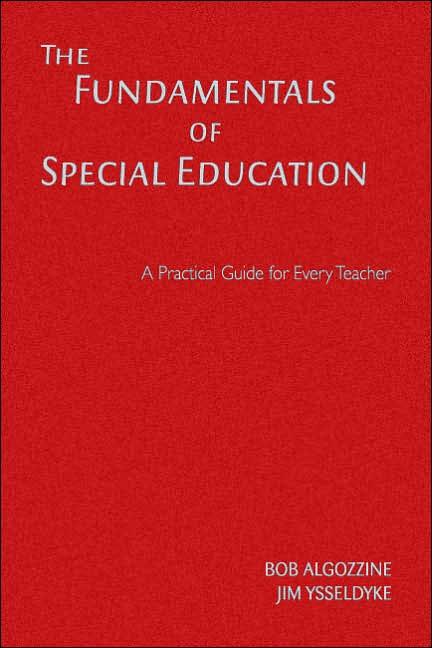 The Fundamentals of Special Education: A Practical Guide for Every Teacher