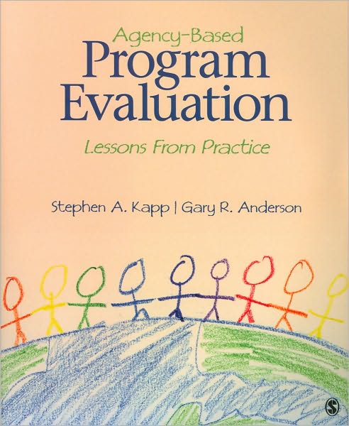 Agency-Based Program Evaluation: Lessons from Practice