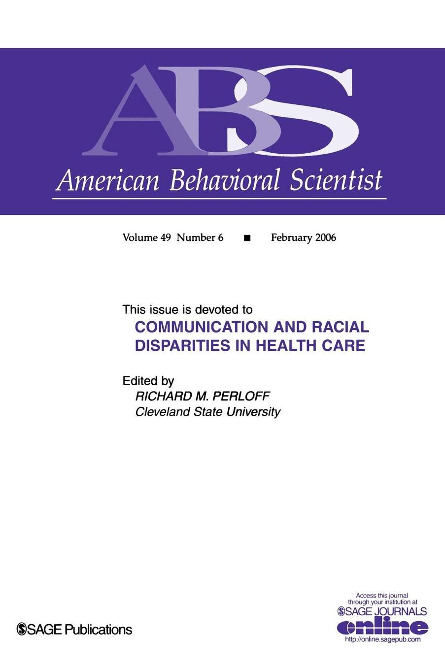 Communication and Racial Disparities in Health Care (Topical Issues of American Behavioral Scientist Series, Vol. 49, No. 6, February 2006)