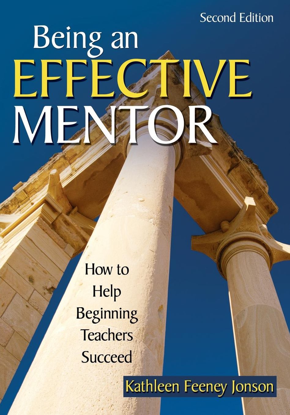 Being an Effective Mentor: How to Help Beginning Teachers Succeed