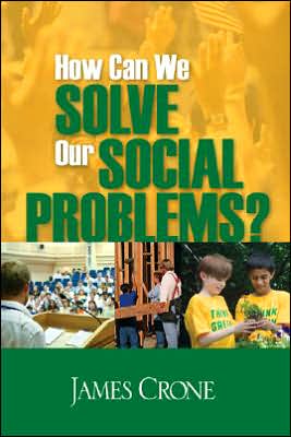 How Can We Solve Our Social Problems?