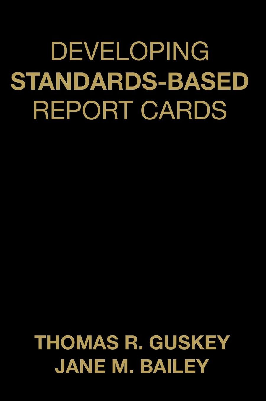 Developing Standards-Based Report Cards