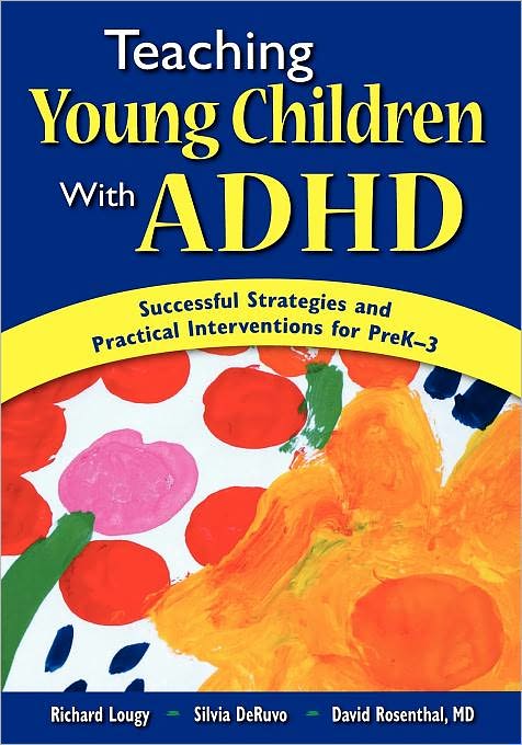 Teaching Young Children With ADHD: Successful Strategies and Practical Interventions for PreK-3