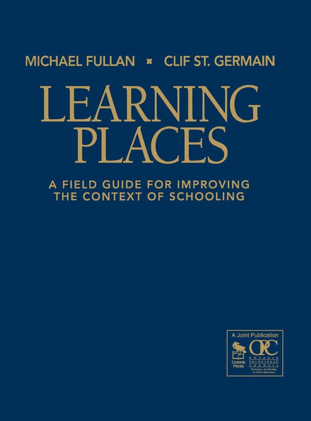Learning Places: A Field Guide for Improving the Context of Schooling