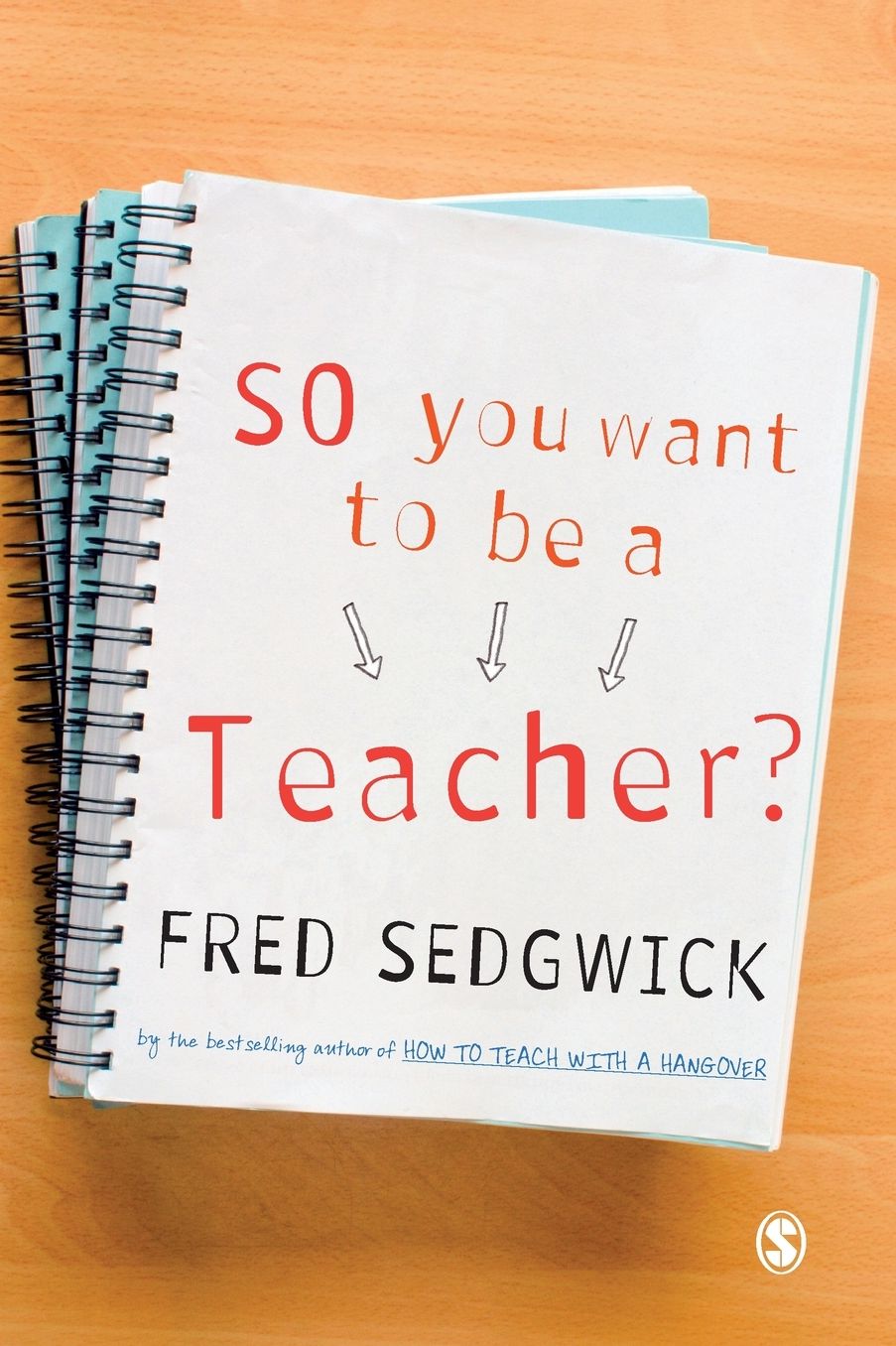 So You Want to Be a School Teacher?